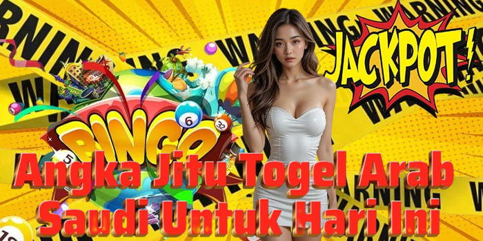 Angka Jitu Togel Arab Saudi Untuk Hari Ini